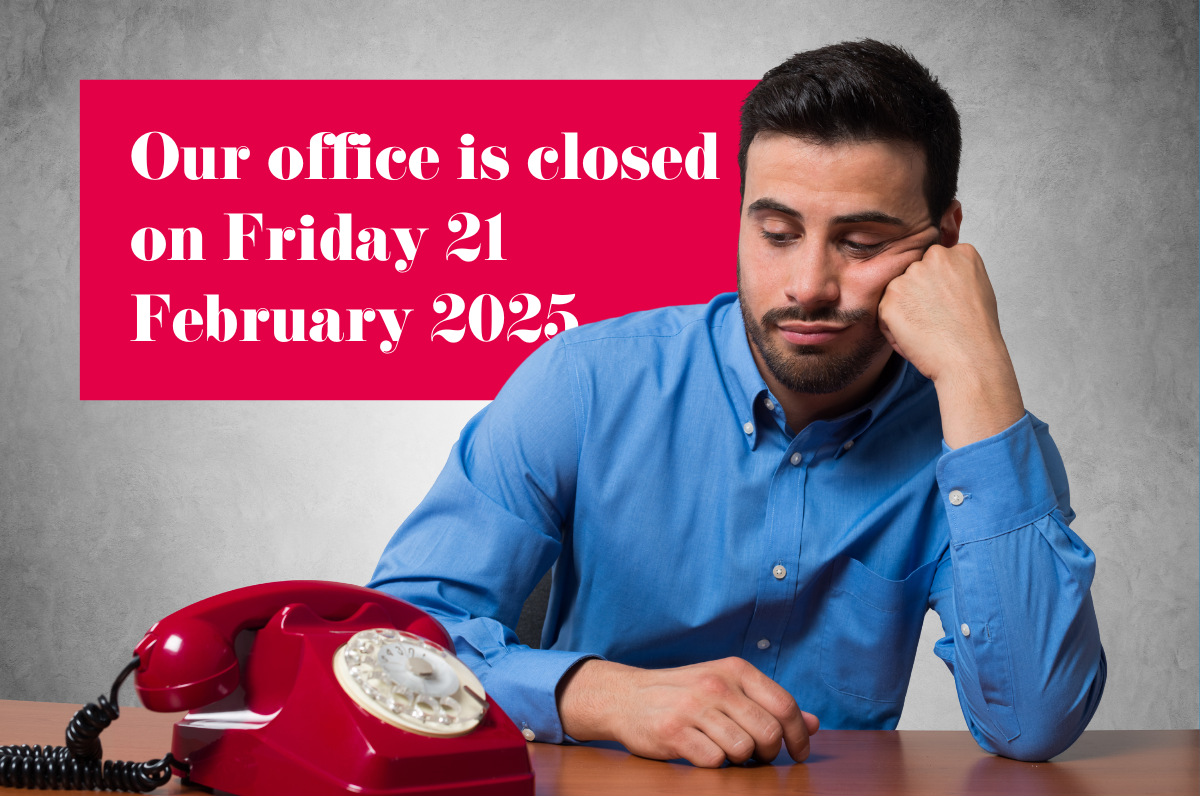 Office closure announcement: Friday 21 February